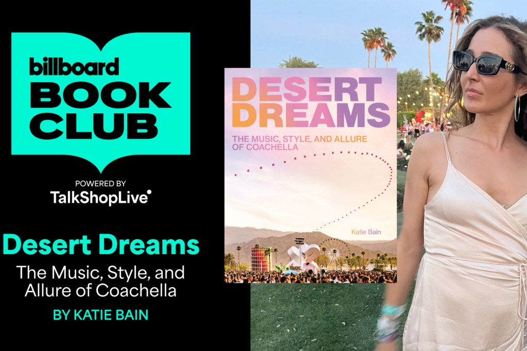 Coachella Book ‘Desert Dreams’ on Billboard Book Club: How to Watch